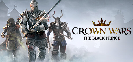 王冠纷争：黑太子 Crown Wars: The Black Prince