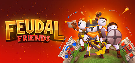 胡闹城堡丨Feudal Friends